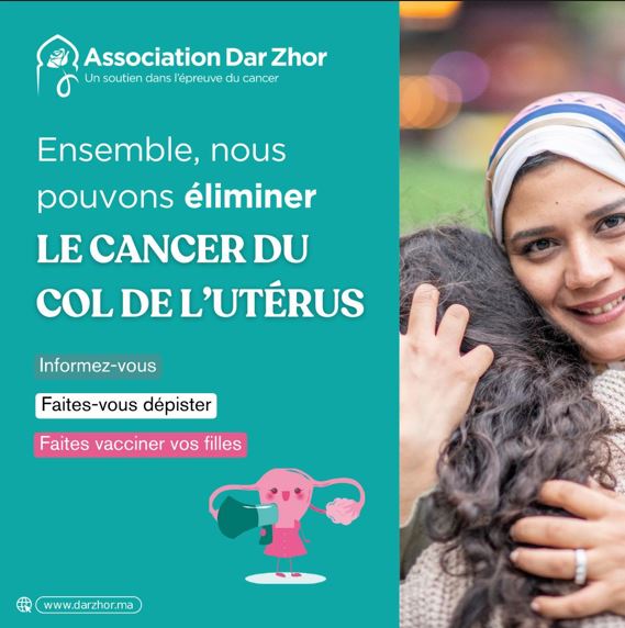 L'Association Dar Zhor lance une campagne pour informer  et sensibiliser sur le Cancer du Col de l'Utérus au Maroc