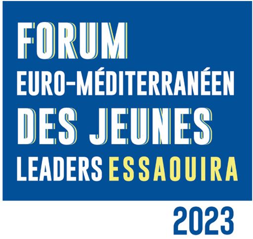 7ème édition du Forum euro-méditerranéen des Jeunes Leaders à Essaouira 24, 25 et 26 novembre 2023