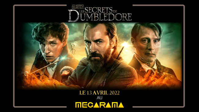 Sortie mondiale du film  « Les Animaux fantastiques - Les Secrets de Dumbledore » « La magie revient » !