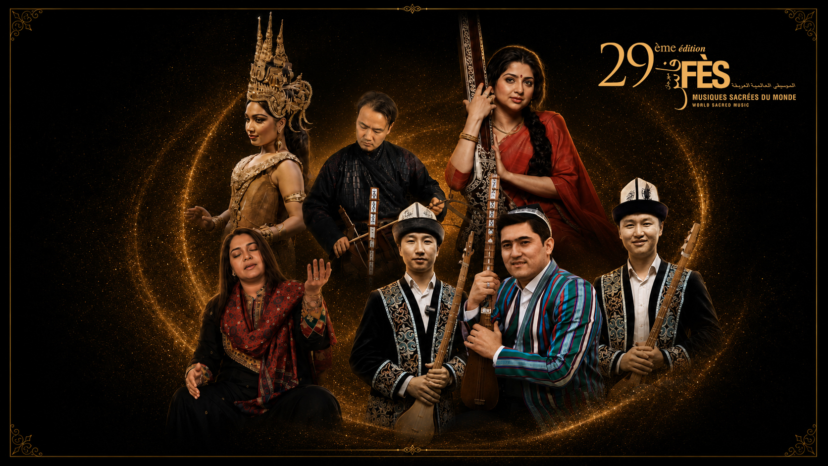 29ème édition du Festival de Fès des Musiques Sacrées du Monde : un voyage au cœur des rituels sacrés des civilisations