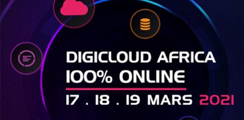 Le forum Digicloud Africa se tient en ligne Du 17 au 19 mars 2021